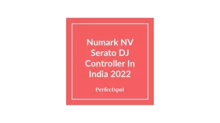 Numark NV Serato DJ Controller In India 2022