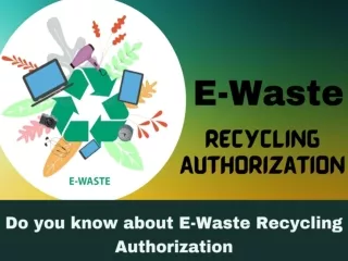 What is the E-Waste Recycling Authorization?