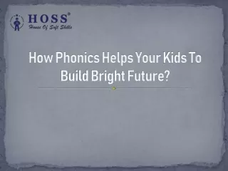 How Phonics Helps Your Kids To Build Bright Future