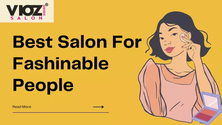 best salon for fashinable people