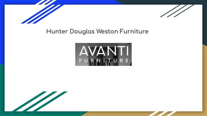 hunter douglas weston furniture