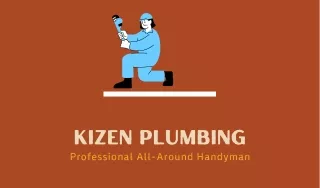 kizen plumbing professional all around handyman
