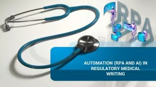 AUTOMATION IN REGULATORY MEDICAL WRITING
