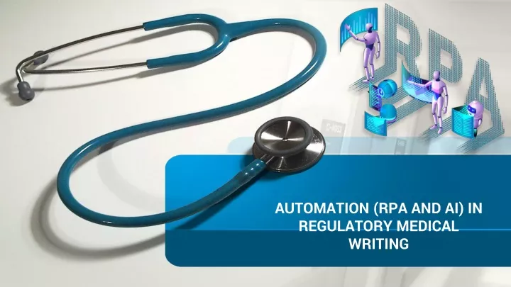 automation rpa and ai in regulatory medical