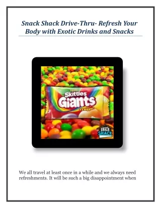 Snack Shack Drive-Thru- Refresh Your Body with Exotic Drinks and Snacks