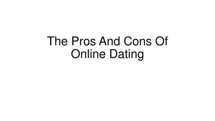 pros and cons essay online dating