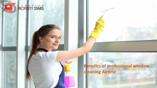 benefits of professional window cleaning airdrie