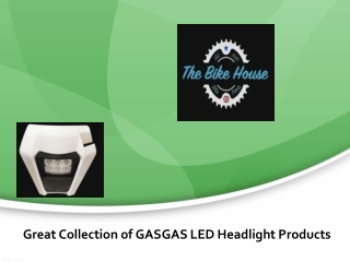 Great Collection of GASGAS LED Headlight Products