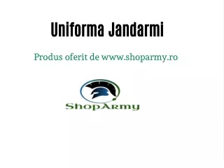 uniforma jandarmi