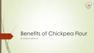 Benefits of Chickpea Flour