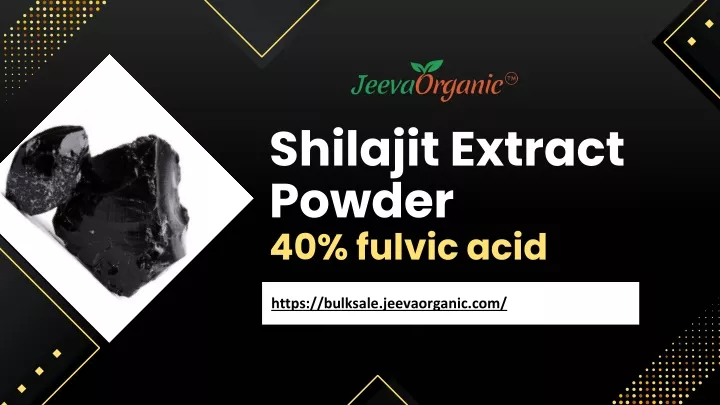 shilajit extract powder 40 fulvic acid