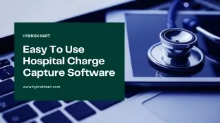 Easy To Use Hospital Charge Capture Software