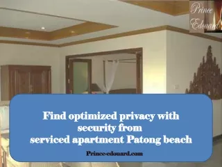 Find optimized privacy with security from serviced apartment Patong beach