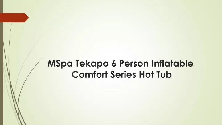 mspa tekapo 6 person inflatable comfort series hot tub
