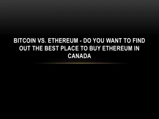 bitcoin vs ethereum do you want to find out the best place to buy ethereum in canada