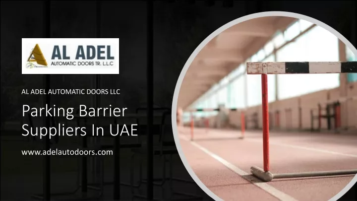 parking barrier suppliers in uae