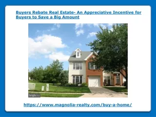 Buyers Rebate Real Estate- An Appreciative Incentive for Buyers to Save a Big Amount