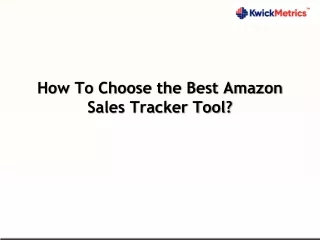 how to choose the best amazon sales tracker tool