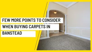 Few More Points To Consider When Buying Carpets In Banstead