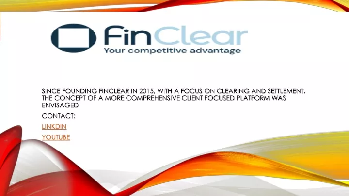 since founding finclear in 2015 with a focus