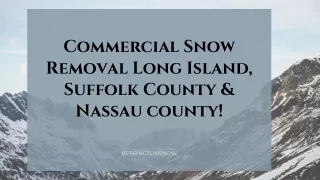 Commercial snow removal  Babylon