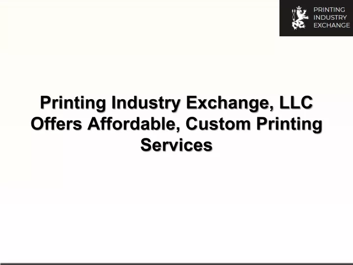 printing industry exchange llc offers affordable