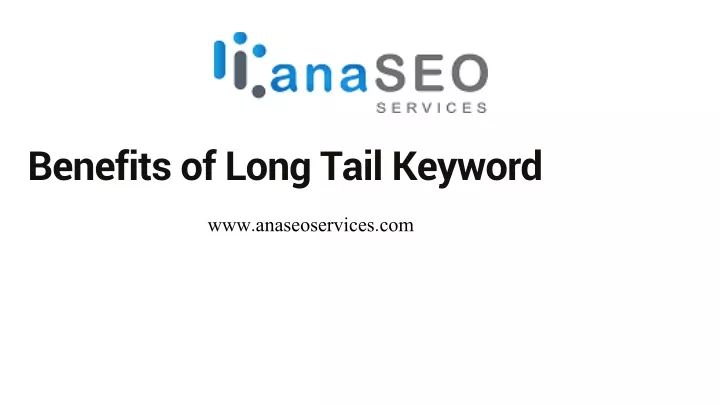 benefits of long tail keyword