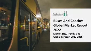 buses and coaches global market report 2022