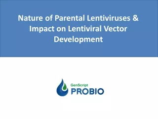 nature of parental lentiviruses impact on lentiviral vector development