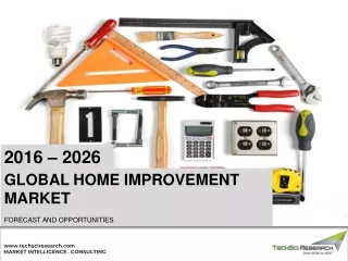 Home Improvement Market - Global Industry Size, Share, Trend and Forecast 2026