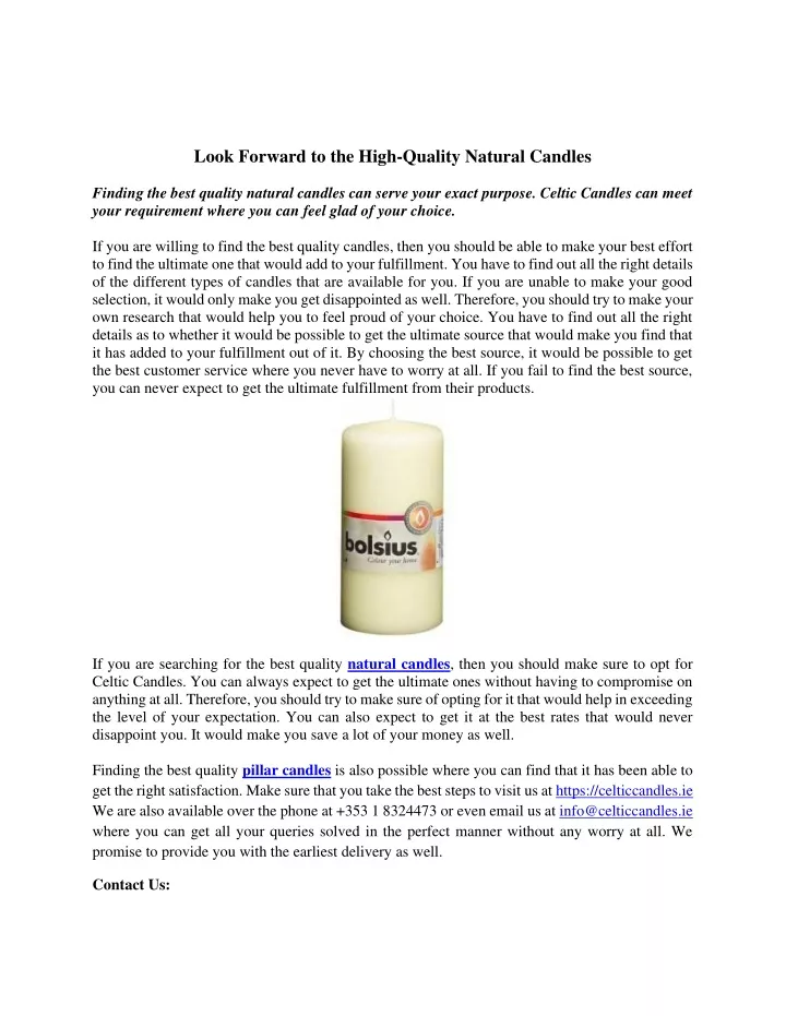 look forward to the high quality natural candles