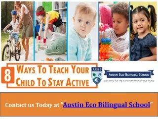 8 Ways to Teach Your Child to Stay Active - Austin Eco Bilingual School