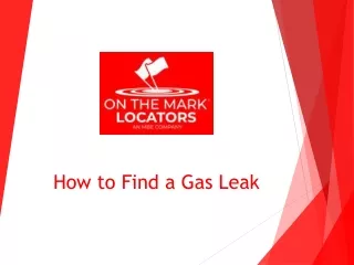 How to Find a Gas Leak