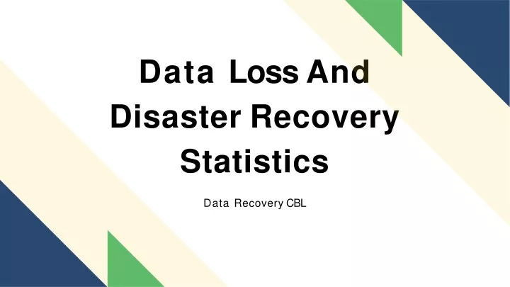 data loss and disaster recovery statistics
