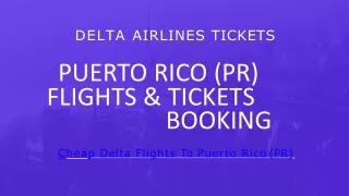 Puerto Rico (PR) Cheap Flights & Tickets 1800-668-9017