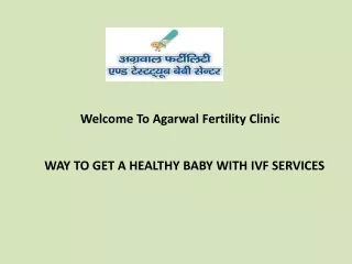 Way To Get A Healthy Baby With Ivf Services