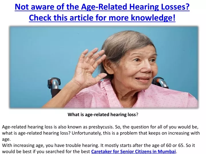 not aware of the age related hearing losses check