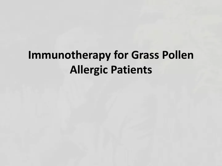 immunotherapy for grass pollen allergic patients