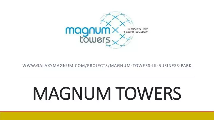 magnum towers