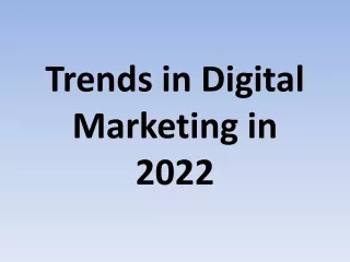 Trends in Digital Marketing in 2022
