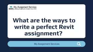 What are the ways to write a perfect Revit assignment