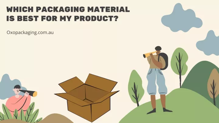 which packaging material is best for my product