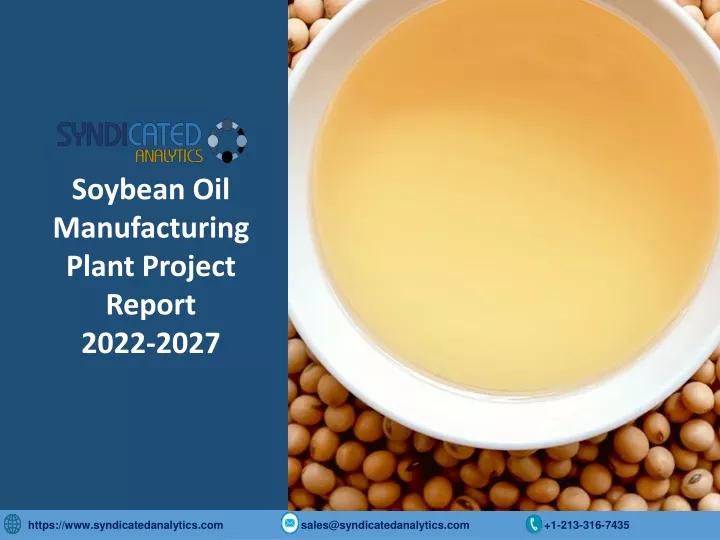 soybean oil manufacturing plant project report