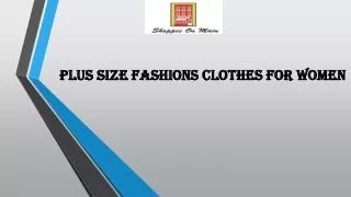 Plus size fashions clothes for Women
