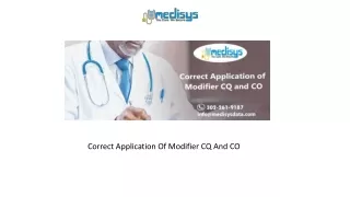 correct application of modifier cq and co