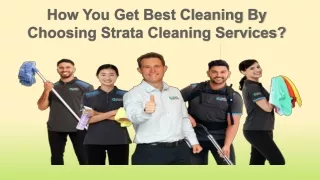 How You Get Best Cleaning By Choosing Strata Cleaning Services?