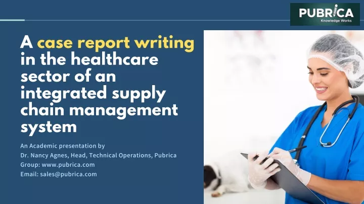 a case report writing in the healthcare sector