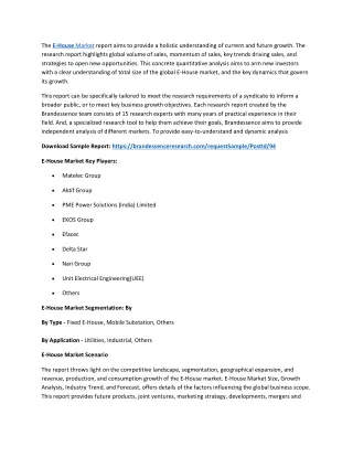 the e house market report aims to provide