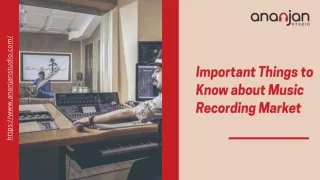 Important Things to Know about Music Recording Market