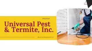 Termite Companies - Universal Pest & Termite, Inc.
